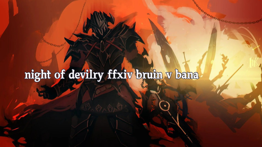 Night of Devilry FFXIVBruin v Bana