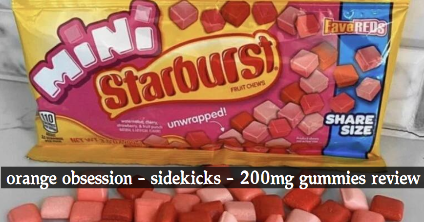 Orange Obsession - Sidekicks - 200mg Gummies Review