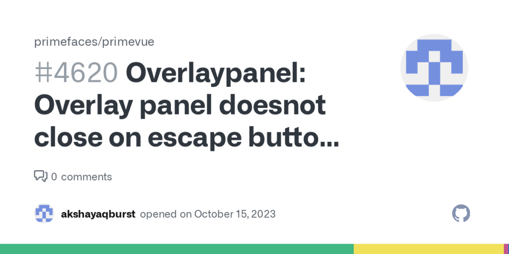 Overlaypanel: Overlay panel doesnot close on escape button click · Issue #4620 · primefaces/primevue · GitHub